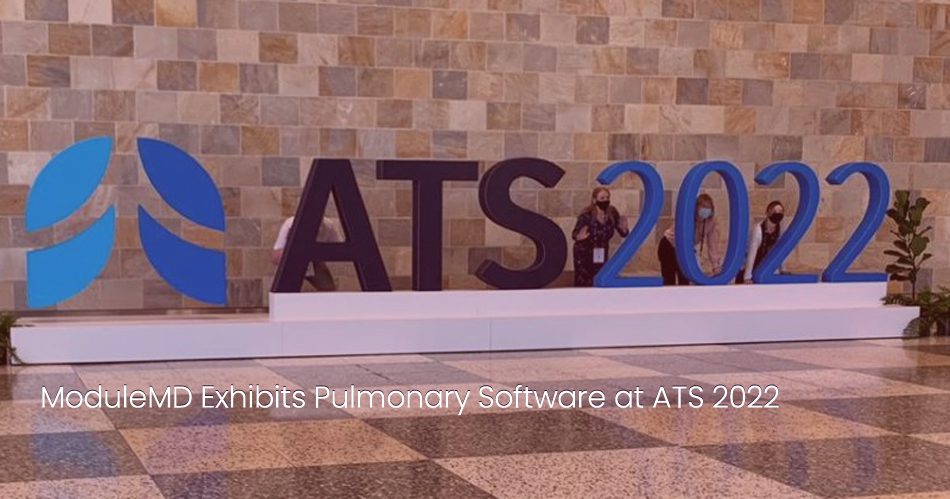 ModuleMD Exhibits Pulmonary Software at ATS 2022